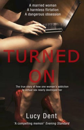 Turned On by Lucy Dent