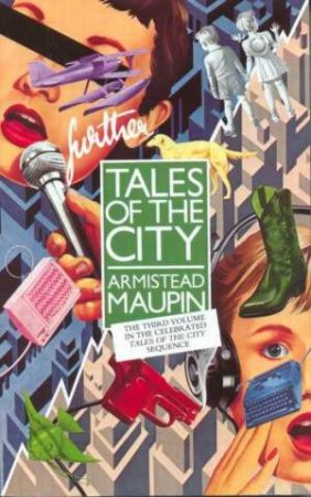 Further Tales Of The City by Armistead Maupin