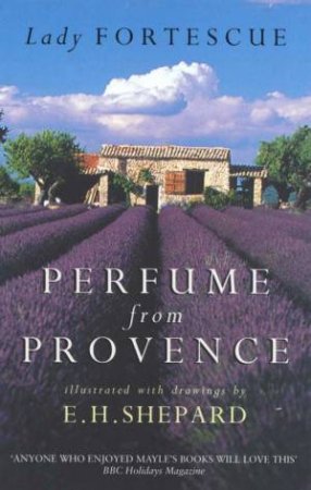 Perfume From Provence by Lady Fortescue