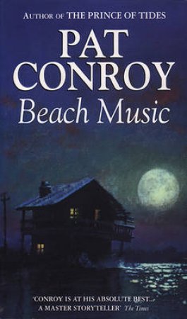 Beach Music by Pat Conroy