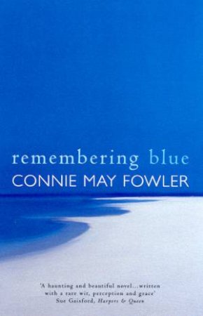 Remembering Blue by Connie May Fowler