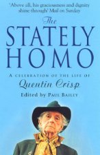 The Stately Homo A Celebration Of The Life Of Quentin Crisp