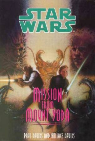 Mission From Mount Yoda by Paul Davids