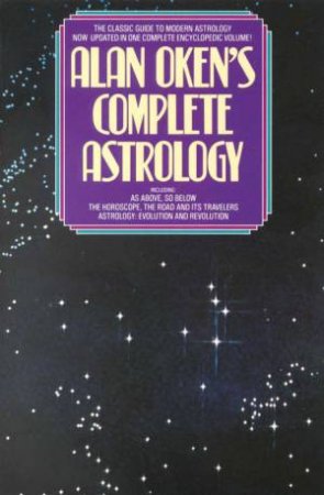 Alan Oken's Complete Astrology by Alan Oken