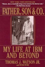 Father Son  Co My Life At IBM  Beyond