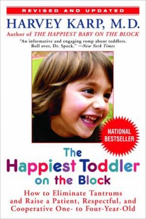 The Happiest Toddler On The Block by Harvey Karp