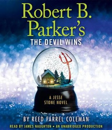 Robert B. Parker's The Devil Wins by Reed Farrel Coleman