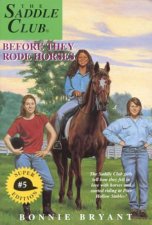 Before They Rode Horses
