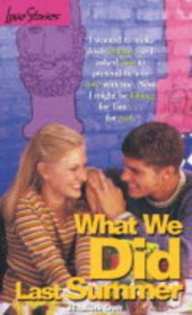 What We Did Last Summer by Elizabeth Craft