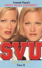 Sweet Valley University Super Edition Face It