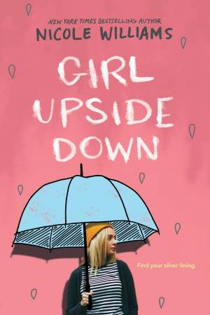 Girl Upside Down by Nicole Williams