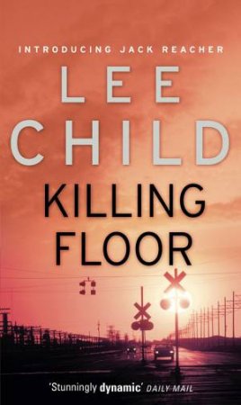 Killing Floor by Lee Child