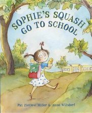 Sophies Squash Go To School