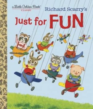 LGB: Richard Scarry's Just For Fun by Patricia Scarry