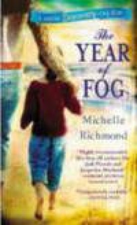 Year of Fog by Michelle Richmond