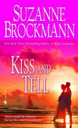 Kiss and Tell by Suzanne Brockmann