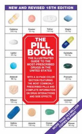 The Pill Book by Harold M. Silverman & Thomas Sutherland & Robert Krauss & Judith I. Brown & Benn Mitchell