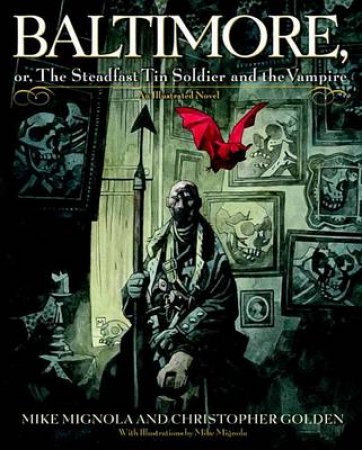 Baltimore by Mike Mignola & Christopher Golden
