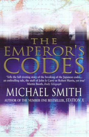 The Emperor's Codes by Michael Smith