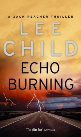 Echo Burning by Lee Child