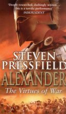 Alexander The Virtues Of War