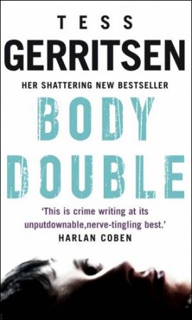 Body Double by Tess Gerritsen