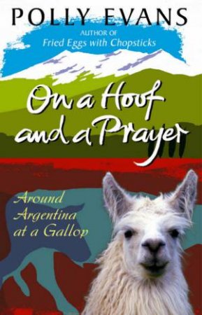 On A Hoof And A Prayer by Polly Evans
