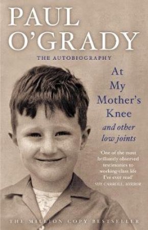 At My Mother's Knee by Paul O'grady