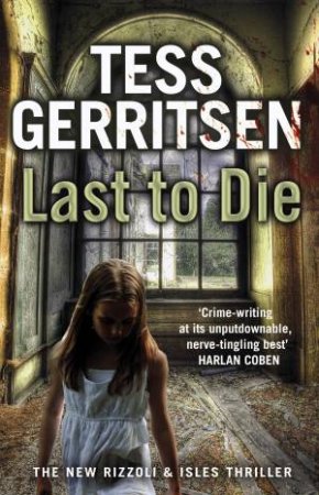 Last To Die by Tess Gerritsen