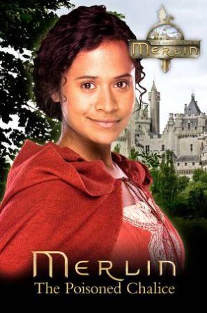 Adventures of Merlin: The Poisoned Chalice by Various