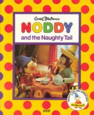 Noddy And The Naughty Tail