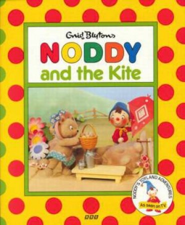 Noddy And The Kite by Enid Blyton