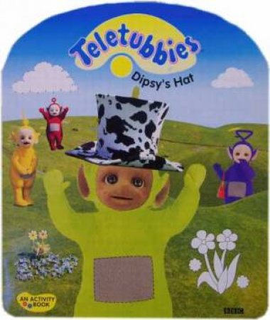 Teletubbies: Dipsy's Hat by Various
