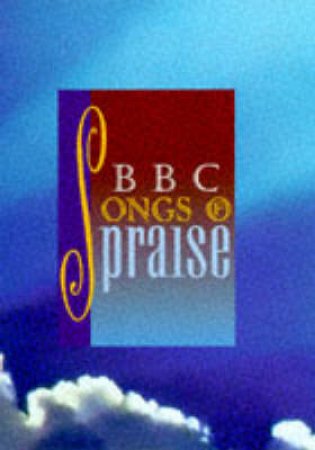 BBC Songs Of Praise Hymn Book by Various