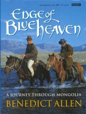 Edge Of Blue Heaven by Benedict Allen