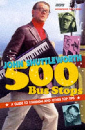 500 Bus Stops by John Shuttleworth