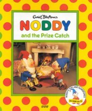 Noddy And The Prize Catch