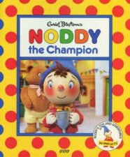 Noddy The Champion