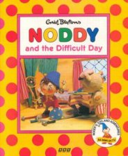 Noddy And The Difficult Day