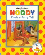 Noddy Finds A Furry Tail