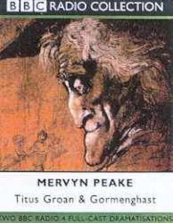 The Gormenghast Trilogy: Titus Groan & Gormenghast - Cassette by Mervyn Peake