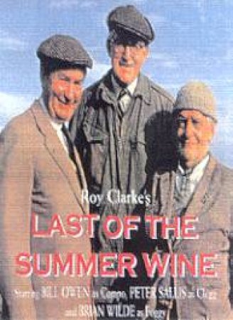 Last Of The Summer Wine Collection - Volumes 1 - 3 - Cassette by Roy Clarke