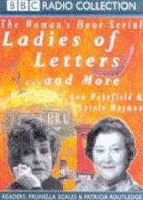 BBC Radio Collection The Womans Hour Serial Ladies Of Letters And More  Cassette