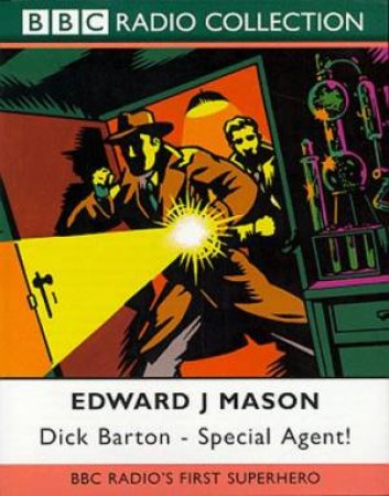 Dick Barton, Special Agent! - CD by Edward J Mason