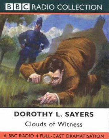 A Lord Peter Wimsey Mystery: Clouds Of Witness - Cassette by Dorothy L Sayers