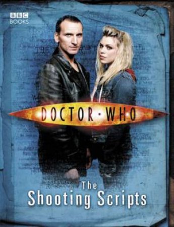 Dr Who: The Shooting Scripts by Russell T Davies