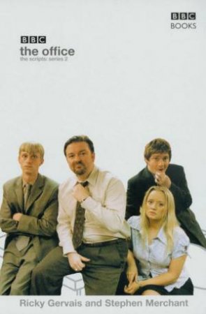 The Office: The Scripts: Series 2 by Ricky Gervais & Stephen Merchant