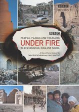 Under Fire An Extraordinary Quest For Fragile Cultures