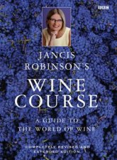 Jancis Robinsons Wine Course