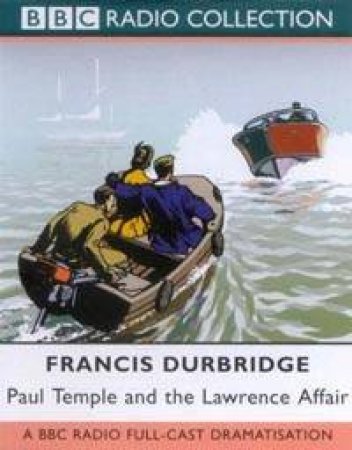 BBC Radio Collection: Paul Temple And The Lawrence Affair - Cassette by Francis Durbridge